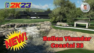 PGA Tour 2K23  Rollen Thundar Coastal 23  Course Review amp Playthrough [upl. by Castillo]