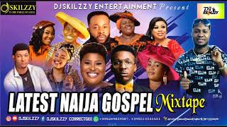 BEST GOSPEL WORSHIP MIXTAPE BY DJSKILZZY FT GUC MERCY CHINWO FRANK EDWARD JUDIKAY SINACH ADA [upl. by Cy]