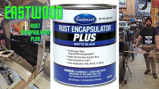 EASTWOOD RUST ENCAPSULATOR [upl. by Baxie]