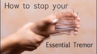 Stop your essential tremor best treatment for essential tremor [upl. by Mcdonald]