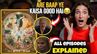 Kaos 2024 Webseries Explained in Hindi  Kaos Series Ending Explained [upl. by Ruhtua]