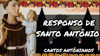 RESPONSÓRIO DE SANTO ANTÔNIO  CANTOS ANTÔNIANOS [upl. by Amlez292]