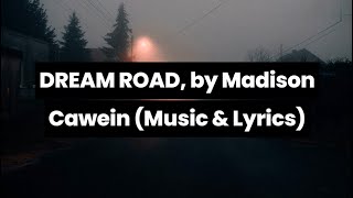 Balladino  Dream Road Madison Cawein  Music amp Lyrics [upl. by Ennybor]