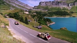 La route des grandes Alpes  Echappées Belles [upl. by Goldsworthy416]