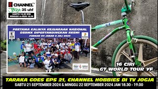 TARAKA GOES EPS 21 KOMPETISI OSBMX NASIONAL FORNAS VII JABAR amp 16 CIRI BMX GT WORLD TOUR YF iosbmx [upl. by Tteltrab]