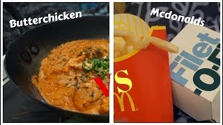 Butter Chicken VS Mcdonalds [upl. by Oirottiv]