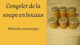 10  Congeler de la soupe en bocaux  Méthode économique [upl. by Riamo]