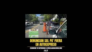 Denuncian sal pa fuera en Autoexpreso [upl. by Hafirahs]