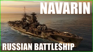 Navarin Russian Soviet Battleships World of Warships Wows Review Guide [upl. by Aidnac]