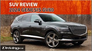 2024 Genesis GV80  SUV Review  Drivingca [upl. by Aicenaj]