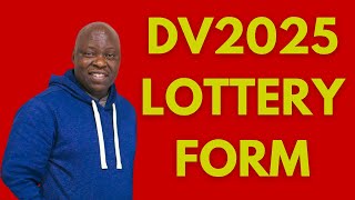 How to Properly Fill Out the DV2025 Lottery Application Form DS5501 and WIN the Green Card [upl. by Ahsrop]