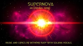 Supernova  An Original Song by Betheny Ruef [upl. by Vachill]