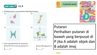 KSSM Matematik Tingkatan 2 Bab 11 Transformasi isometri putaran jom cuba 114 no2 no3 buku teks [upl. by Cornela296]