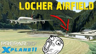 XPlane 11 amp Prepar3D LOCHER AIRFIELD ¡Os reto ⚡ ¿Aeródromo PELIGROSO ⚡ [upl. by Fisken852]