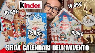 SFIDA CALENDARI DELLAVVENTO DOLCIOSI KINDER vs FERRERO ROCHER 2023 🍫 [upl. by Airrat129]