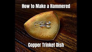 How to Make a Hammered Copper Trinket Dish with PotterUSA Dish Former [upl. by Buschi]