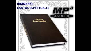 HIMNARIO CANTOS ESPIRITUALES EN MP3 [upl. by Ilona543]