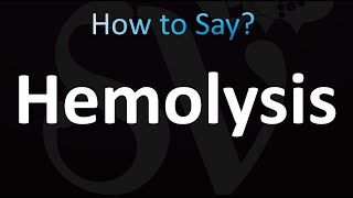 How to Pronounce Hemolysis Correctly [upl. by Garson]