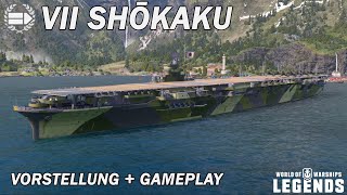 SHOKAKU  Vorstellung und erstes Gameplay  World of Warships Legends [upl. by Ardnasyl110]