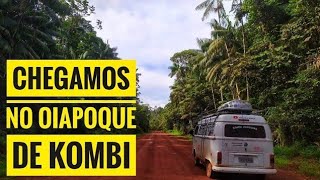 SAGA COMPLETA DE MACAPÁ AO OIAPOQUE DE KOMBI 600Km DE AVENTURA NA BR 156 COM CENAS INÉDITAS [upl. by Maurene]