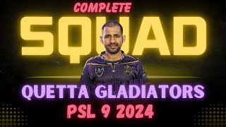 Quetta Gladiators Squad 2024  PSL 9 2024 [upl. by Ilaire]