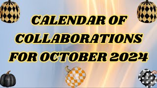 CALENDAR OF COLLABORATIONS FOR OCTOBER 2024 🥰 collab [upl. by Sacram]