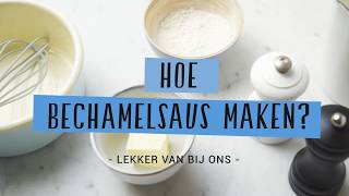 Hoe bechamelsaus maken [upl. by Hanauq]