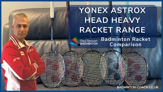 Top 5 Yonex Astrox Head Heavy Badminton Racket Comparison [upl. by Olram]