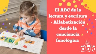 El ABC de la lectura y escritura  Alfabetización desde la conciencia fonológica lectoescritura [upl. by Ika]