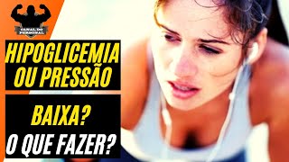 Hipoglicemia ou Pressão Baixa O que fazer  CANAL DO PERSONAL [upl. by Egin412]