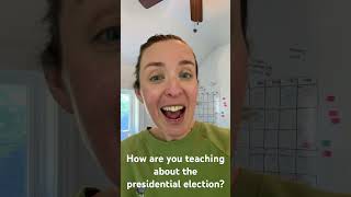 How are you teaching the presidential election [upl. by Marcus]