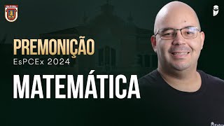 PREMONIÇÃO  OPERAÇÃO CAMPINAS  EsPCEx 2024  Matemática  Prof Thiago Limeira [upl. by Howlan]