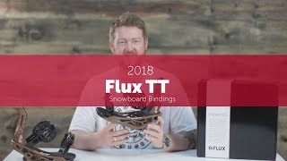 2018 Flux TT Snowboard Bindings  Overview [upl. by Hachman807]