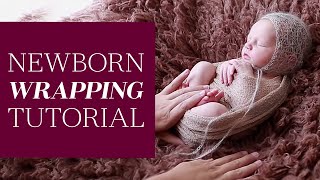 Newborn wrapping technique posing with a wrap tutorial [upl. by Garneau79]