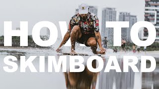 How to SKIMBOARD THE RIGHT WAY  Flatland Skimboarding Tutorial [upl. by Nylirac702]