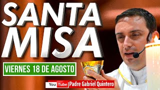 ⛪ Santa Misa de hoy viernes 18 de agosto de 2023 ✅ MISA DE HOY Y SANTA EUCARISTÍA DE HOY EN VIVO [upl. by Adnaw]