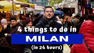 4 Things To Do In Milan Italy in 24 Hours  Milan Italy Travel Guide [upl. by Haelam]