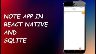 Create a Note App using React Native Expo and SQLite Database [upl. by Ellainad]