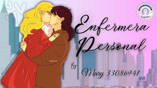 ♡Enfermera Personal Capítulos 1 2 y 3 [upl. by Trebmer]