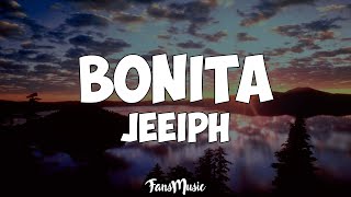 Jeeiph  Bonita Letra [upl. by Sivaj]