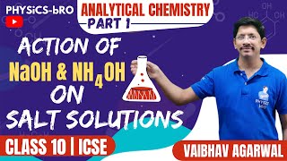 CLASS 10 ICSE  ANALYTICAL CHEMISTRY  PART  1 [upl. by Sirehc]