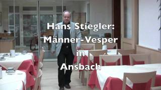 Hans Stiegler Männervesper in Ansbach [upl. by Enotna183]