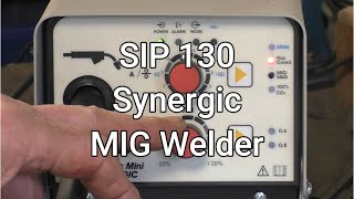 SIP Synergic MIG Welder Review P1 [upl. by Naor817]