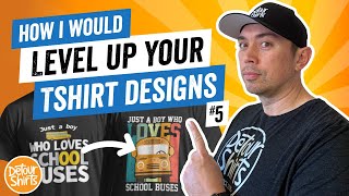 Leveling Up Your Shirt Designs Using Design Principles  Follow These Tips to Get More Sales [upl. by Nnav]