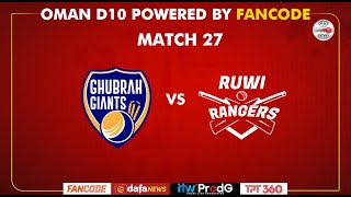 Oman D10 powered by Fancode  Match 27  Ghubra Giants vs Ruwi Rangers [upl. by Festus936]