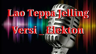 Karaoke  Bugis Lao teppa jelling [upl. by Colley145]