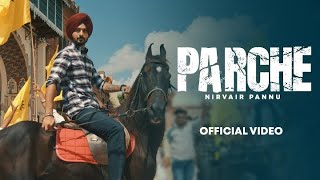 Parche  Nirvair Pannu  Mxrci  Karan Thabal  Bhindder Burj  New Punjabi Song 2024 [upl. by Kentigera490]