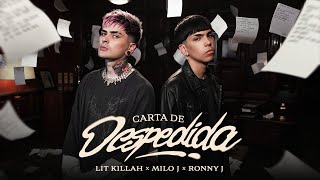 LIT killah Milo J Ronny J  Carta de Despedida Official Video [upl. by Hsetih]