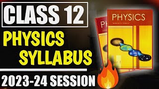 Class 12 Physics Syllabus 202324  Class 12 Physics Syllabus 2024  Class 12 Physics [upl. by Rinum]