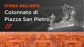 Didattica a distanza  Gian Lorenzo Bernini  Colonnato di Piazza San Pietro [upl. by Rama]